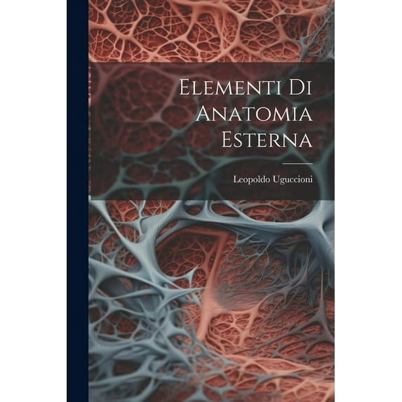 Elementi Di Anatomia Esterna (Paperback)