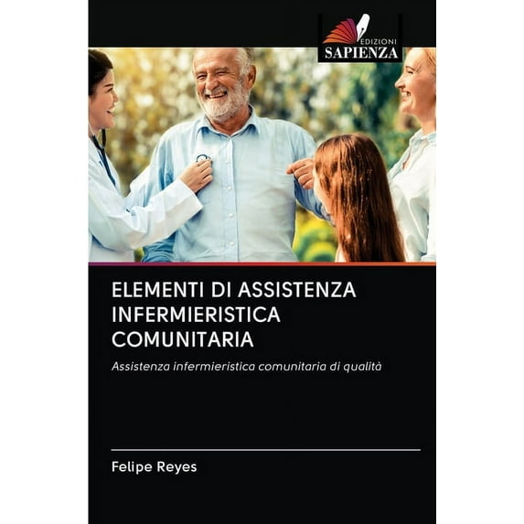 Elementi Di Assistenza Infermieristica Comunitaria (Paperback)