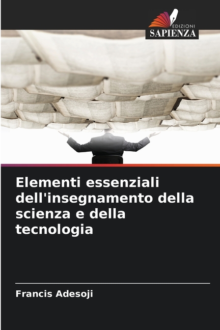 Elementi essenziali dell'insegnamento della scienza e della tecnologia, (Paperback)