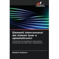 thumbnail image 1 of Elementi interconnessi dei sistemi laser e optoelettronici, (Paperback), 1 of 1