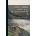thumbnail image 1 of Elementos de Historia de Costa Rica, Tomo II (Paperback), 1 of 1