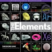 Elements A Visual Exploration of Every Known Atom in the Universe, Paperback