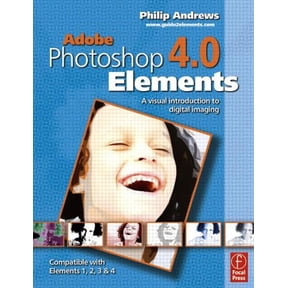 Pre-Owned Adobe Photoshop Elements 4.0: A Visual Introduction to Digital Imaging (Paperback) by Philip Andrews