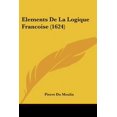 thumbnail image 1 of Elements de La Logique Francoise (1624) Paperback, 1 of 1