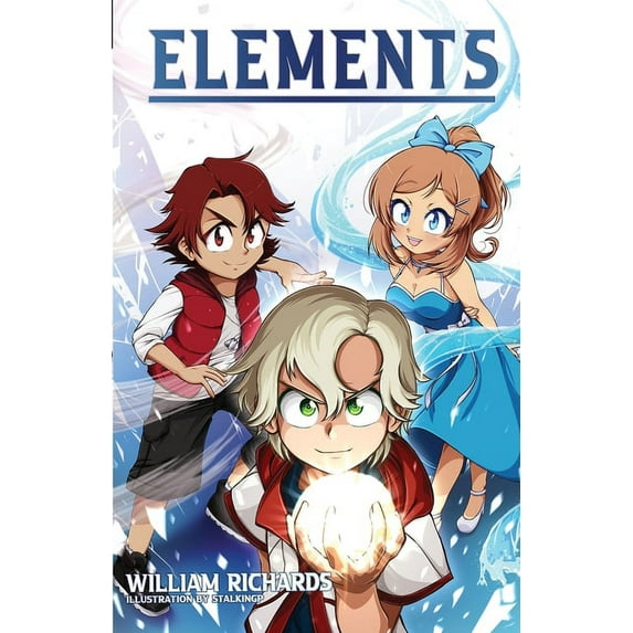 Elements Elements: Volume 1 (Light Novel) The Hero of Light, (Paperback)