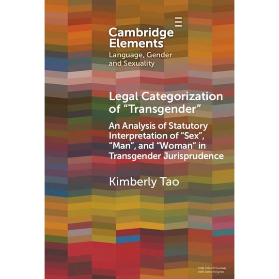 Elements in Language, Gender and Sexuali Legal Categorization of "Transgender", (Hardcover)
