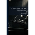 thumbnail image 1 of Elements Of The Art Of Rhetoric, (Hardcover), 1 of 1