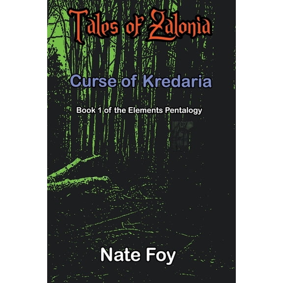 Elements Pentalogy Curse of Kredaria, Book 1, (Paperback)