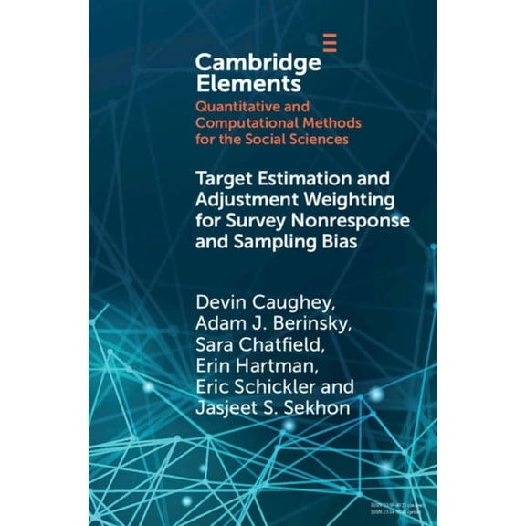 Elements in Quantitative and Computation Target Estimation and Adjustment Weighting for Survey Nonresponse and Sampling Bias, (Paperback)