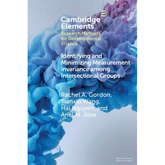 Elements in Research Methods for Develop Identifying and Minimizing Measurement Invariance Among Intersectional Groups: The Alignment Method Applied to Multi-Cat, (Paperback)