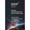 thumbnail image 1 of Elements in Aerospace Engineering Distinct Aerodynamics of Insect-Scale Flight, (Paperback), 1 of 1