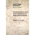 thumbnail image 1 of Elements in Ancient Philosophy Contemplation and Civic Happiness in Plato and Aristotle, (Paperback), 1 of 1