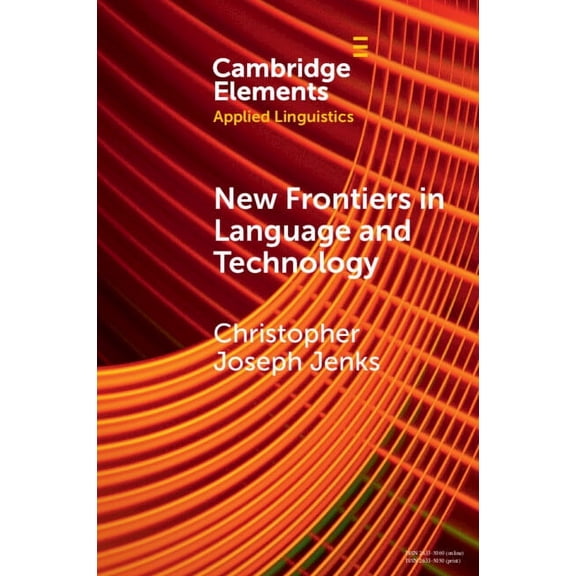 Elements in Applied Linguistics New Frontiers in Language and Technology, (Paperback)