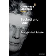 Elements in Beckett Studies Beckett and Sade, Paperback