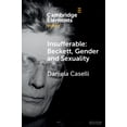 thumbnail image 1 of Elements in Beckett Studies Insufferable: Beckett, Gender and Sexuality, (Paperback), 1 of 1