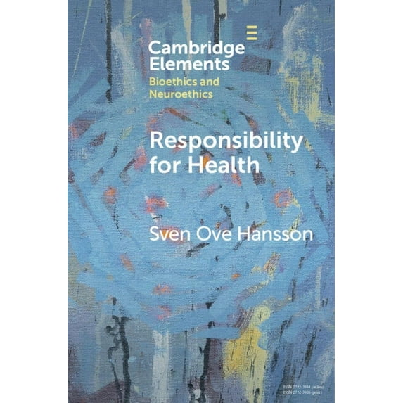 Elements in Bioethics and Neuroethics Responsibility for Health, (Paperback)