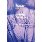Elements in Business Strategy Strategy Consulting, Paperback