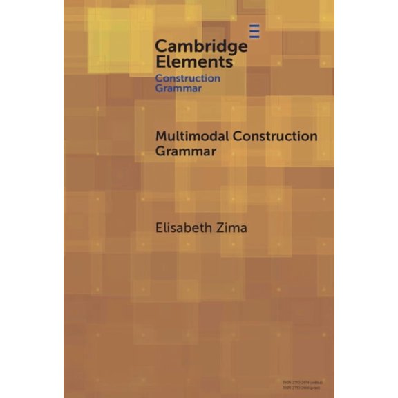 Elements in Construction Grammar Multimodal Construction Grammar, (Hardcover)