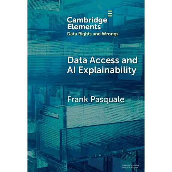 Elements in Data Rights and Wrongs Data Access and AI Explainability, (Hardcover)