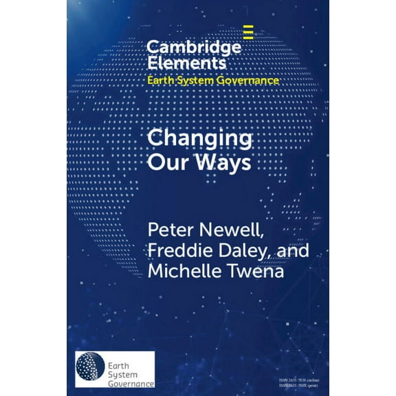 Elements in Earth System Governance Changing Our Ways, (Paperback)