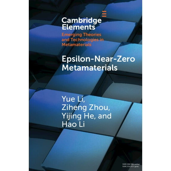 Elements in Emerging Theories and Techno Epsilon-Near-Zero Metamaterials, (Paperback)