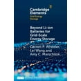 thumbnail image 1 of Elements in Grid Energy Storage Beyond Li-ion Batteries for Grid-Scale Energy Storage, (Paperback), 1 of 1