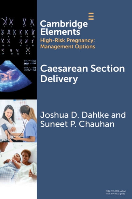Elements in High Risk Pregnancy: Managem Caesarean Section Delivery, (Paperback)