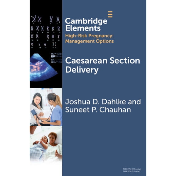 Elements in High Risk Pregnancy: Managem Caesarean Section Delivery, (Paperback)