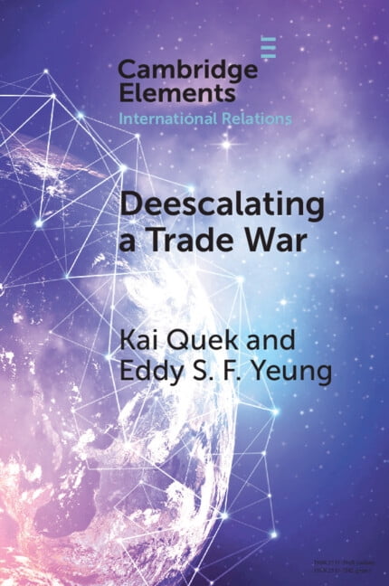 Elements in International Relations Deescalating a Trade War: Strategies of Reciprocation Amid Us-China Great Power Competition, (Paperback)