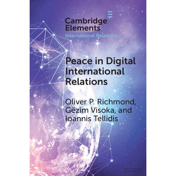 Elements in International Relations Peace in Digital International Relations: Prospects and Limitations, (Paperback)