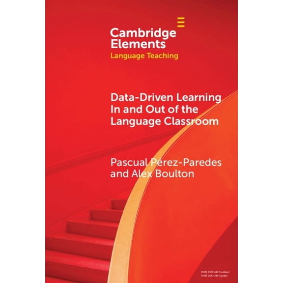 Elements in Language Teaching Data-driven Learning in and out of the Language Classroom, (Hardcover)
