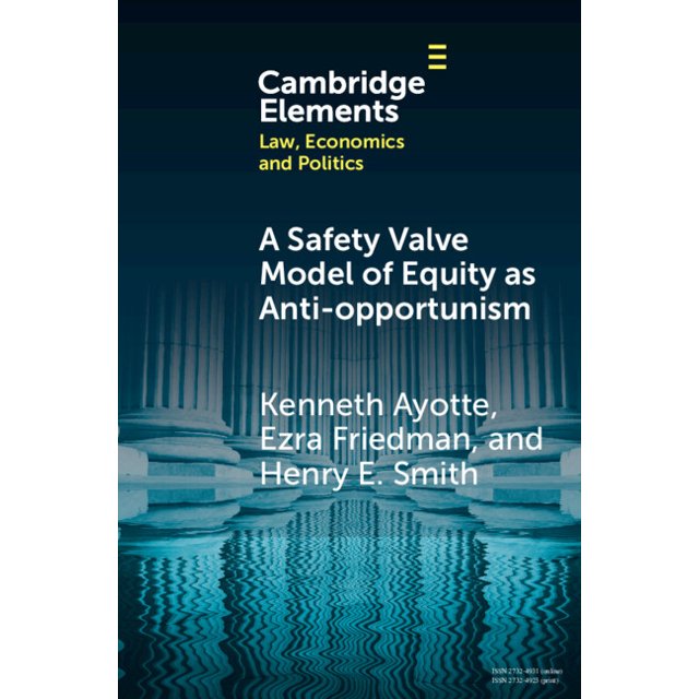 Elements in Law, Economics and Politics A Safety Valve Model of Equity