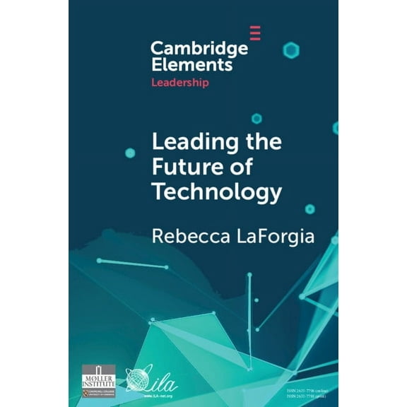 Elements in Leadership Leading the Future of Technology, (Paperback)