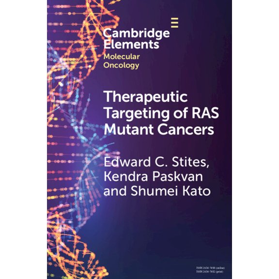 Elements in Molecular Oncology Therapeutic Targeting of RAS Mutant Cancers, (Paperback)