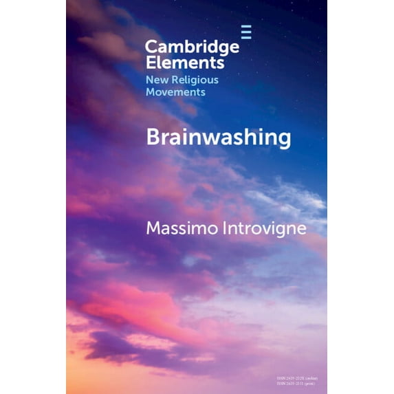 Elements in New Religious Movements Brainwashing: Reality or Myth?, (Paperback)