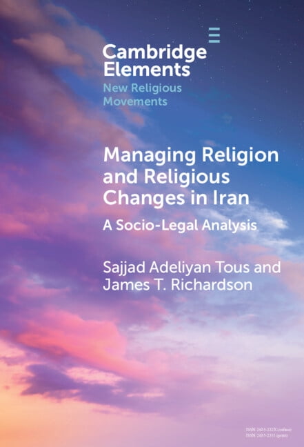 Elements in New Religious Movements Managing Religion and Religious Changes in Iran, (Hardcover)