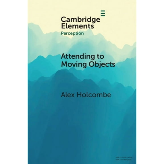 Elements in Perception Attending to Moving Objects, (Paperback)