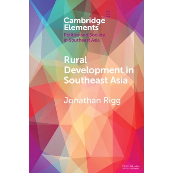 Elements in Politics and Society in Sout Rural Development in Southeast Asia: Dispossession, Accumulation and Persistence, (Paperback)