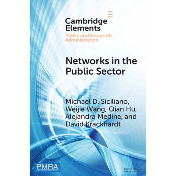 Elements in Public and Nonprofit Adminis Networks in the Public Sector, (Paperback)
