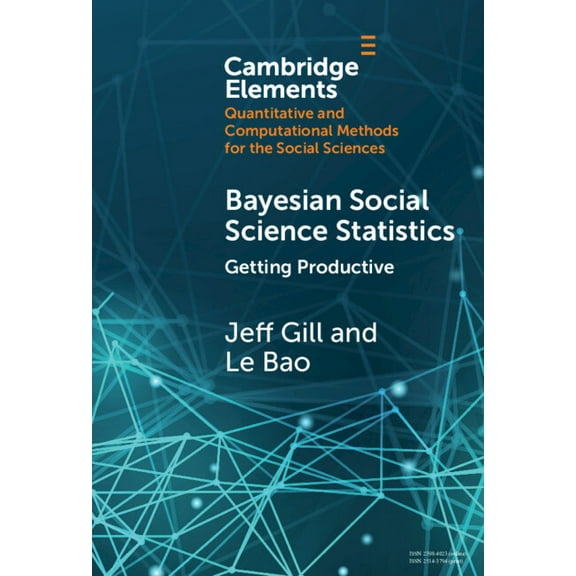 Elements in Quantitative and Computation Bayesian Social Science Statistics, (Hardcover)