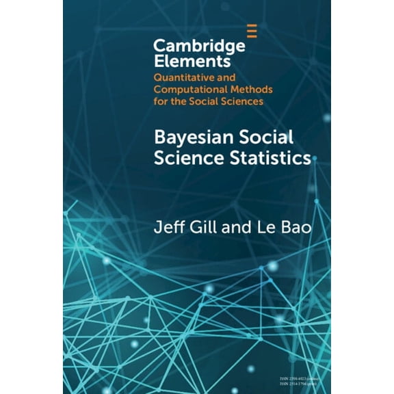 Elements in Quantitative and Computation Bayesian Social Science Statistics, (Hardcover)