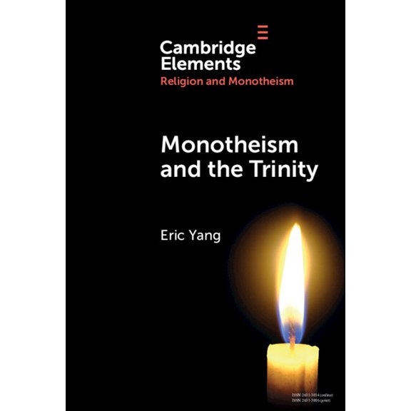 Elements in Religion and Monotheism Monotheism and the Trinity, (Hardcover)