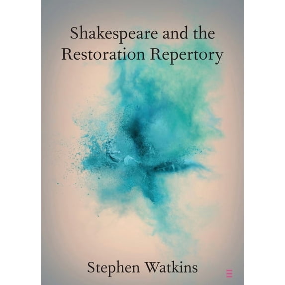 Elements in Shakespeare Performance Shakespeare and the Restoration Repertory, (Paperback)