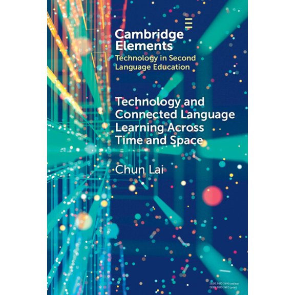 Elements in Technology in Second Languag Technology and Connected Language Learning Across Time and Space, (Hardcover)