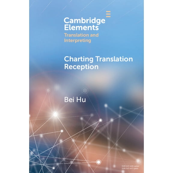 Elements in Translation and Interpreting Charting Translation Reception, (Paperback)