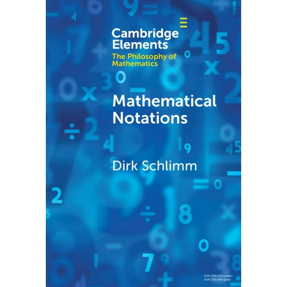 Elements in the Philosophy of Mathematic Mathematical Notations, (Hardcover)