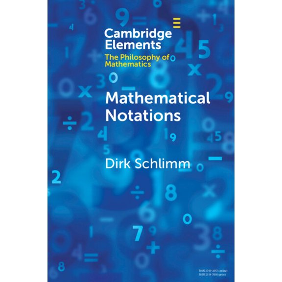 Elements in the Philosophy of Mathematic Mathematical Notations, (Paperback)