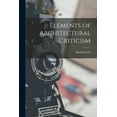 thumbnail image 1 of Elements of Architectural Criticism (Paperback), 1 of 1