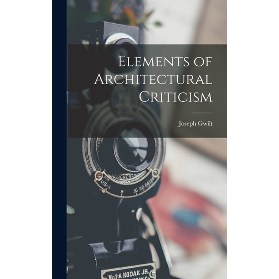 Elements of Architectural Criticism (Hardcover)