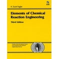 thumbnail image 1 of Pre-Owned Elements of Chemical Reaction Engineering, 3rd Edition (Prentice Hall International Series in the Physical and Chemical Engineering Sciences) (Hardcover) 0135317088 9780135317082, 1 of 1